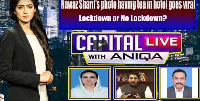Capital Live with Aniqa Nisar 1st June 2020 Today by Capital Tv