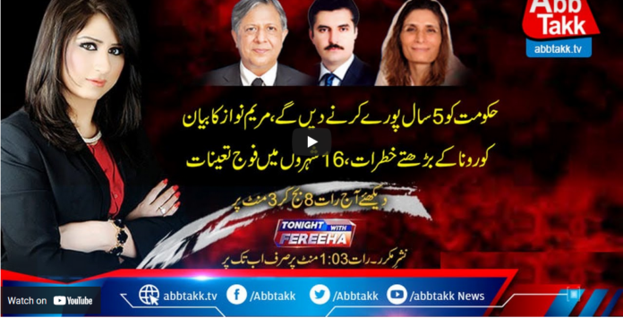 Tonight with Fereeha 26th April 2021 Today by Abb Tak News