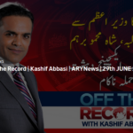 Off The Record 29th June 2020 Today by Ary News Off The Record 29th June 2020 Today by Ary News