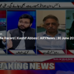 Off The Record 30th June 2020 Today by Ary News Off The Record 30th June 2020 Today by Ary News