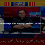 Off The Record 17th June 2020 Today by Ary News Off The Record 17th June 2020 Today by Ary News