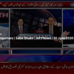 The Reporters 30th June 2020 Today by Ary News The Reporters 30th June 2020 Today by Ary News