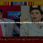 Off The Record 9th July 2020 Today by Ary News Off The Record 9th July 2020 Today by Ary News