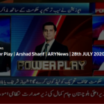 Power Play 28th July 2020 Today by Ary News Power Play 28th July 2020 Today by Ary News