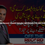 Off The Record 7th December 2020 Today by Ary News Off The Record 7th December 2020 Today by Ary News