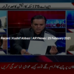 Off The Record 25th February 2021 Today by Ary News Off The Record 25th February 2021 Today by Ary News