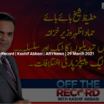 Off The Record 29th March 2021 Today by Ary News Off The Record 29th March 2021 Today by Ary News