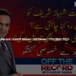 Off The Record 17th May 2021 Today by Ary News Off The Record 17th May 2021 Today by Ary News