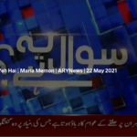 Sawal Yeh Hai 22nd May 2021 Today by Ary News Sawal Yeh Hai 22nd May 2021 Today by Ary News
