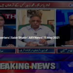 The Reporters 11th May 2021 Today by Ary News The Reporters 11th May 2021 Today by Ary News